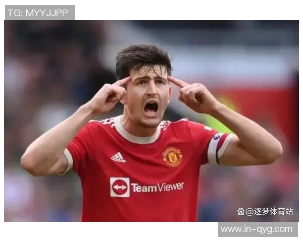 曼晚称马奎尔不仅是后卫更是团队领袖海文将成为他的接班人